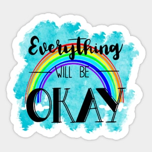 Everything will be okay Sticker